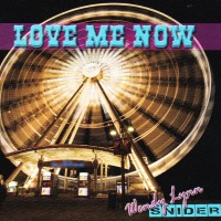 WENDY LYNN SNIDER - LOVE ME NOW